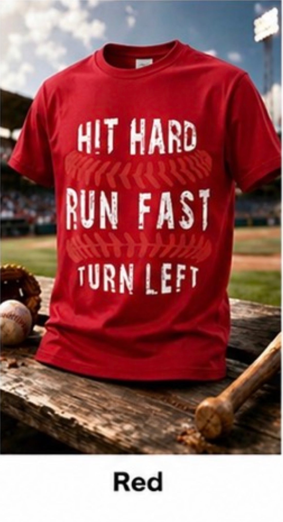 ⚾ “Hit Hard Run Fast Turn Left” Baseball Tee