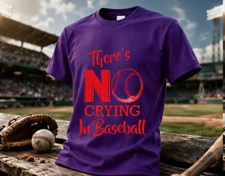 ⚾ “There’s No Crying in Baseball” Tee